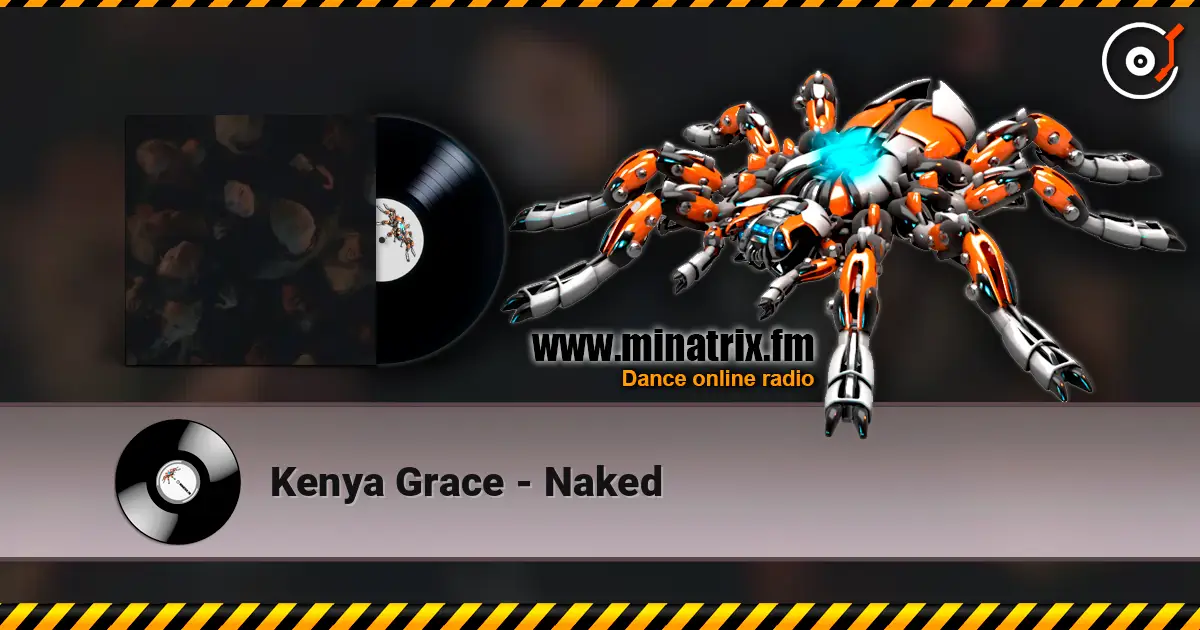 Kenya Grace - Naked слухати онлайн у високій якості | Minatrix.FM