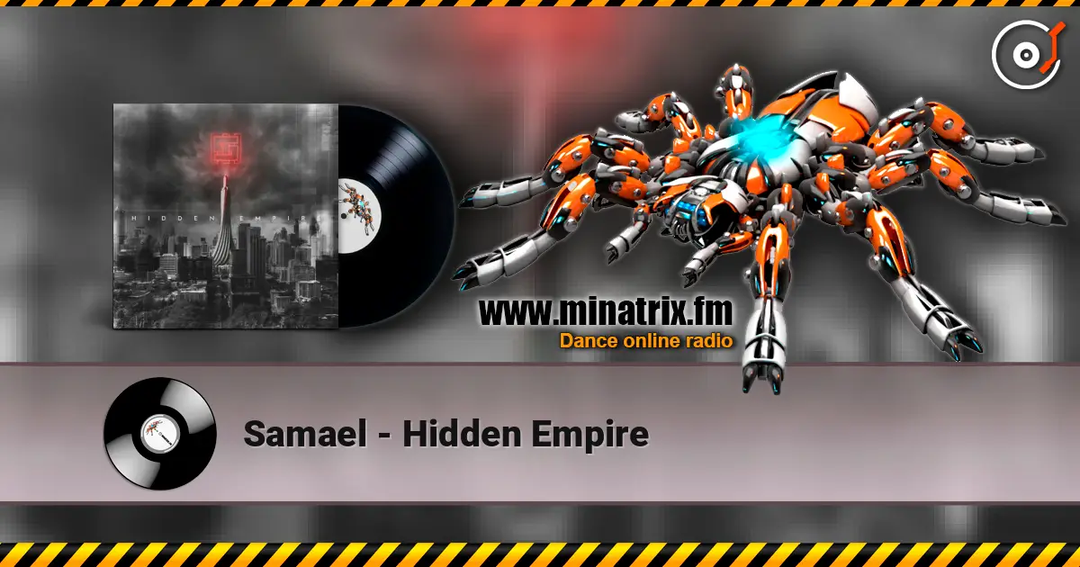 Samael - Hidden Empire 高品质在线收听 | Minatrix.FM
