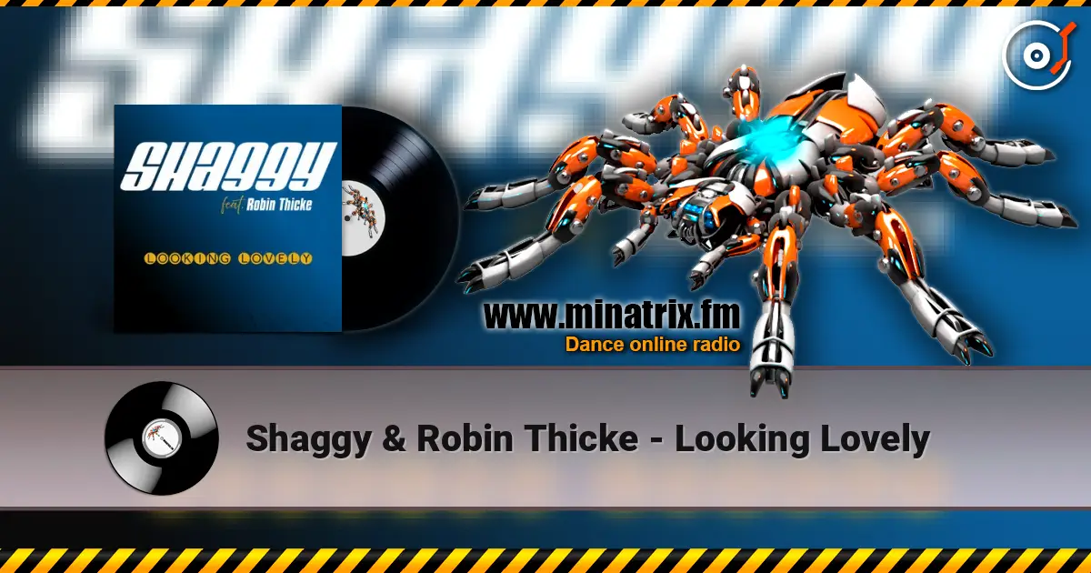 Shaggy & Robin Thicke - Looking Lovely слухати онлайн у високій якості | Minatrix.FM