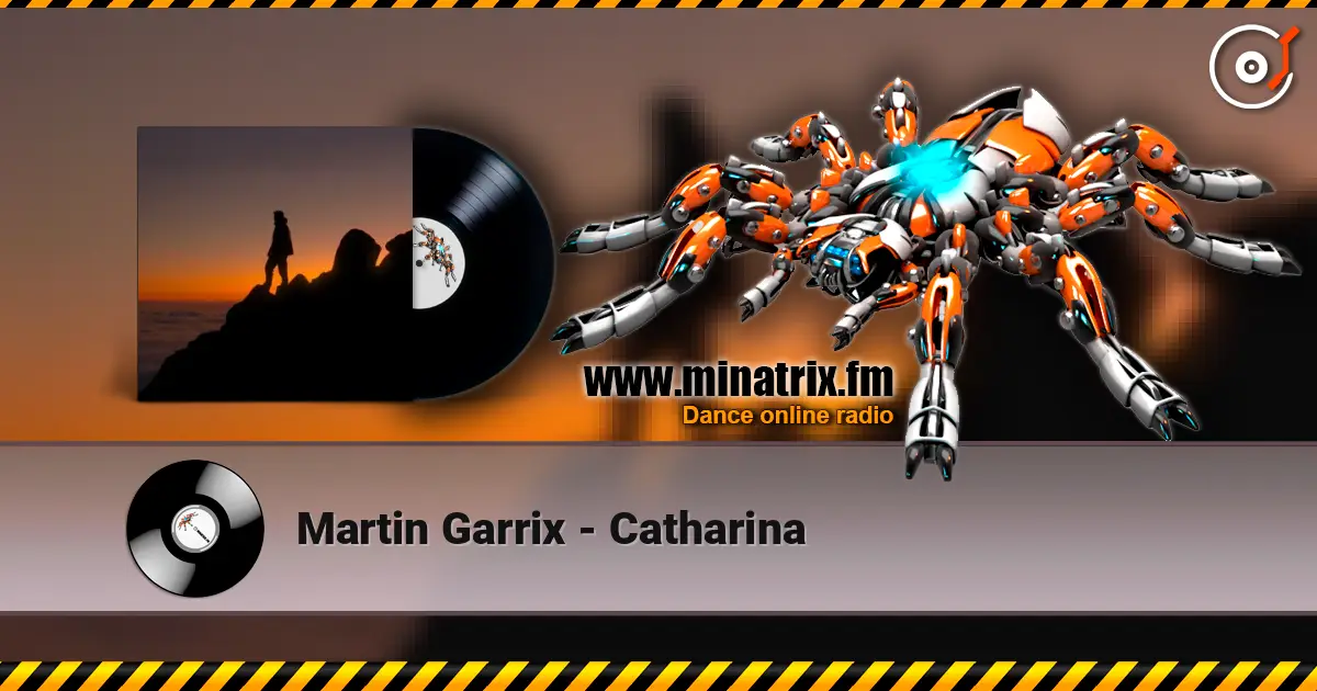 Martin Garrix - Catharina 高品质在线收听 | Minatrix.FM