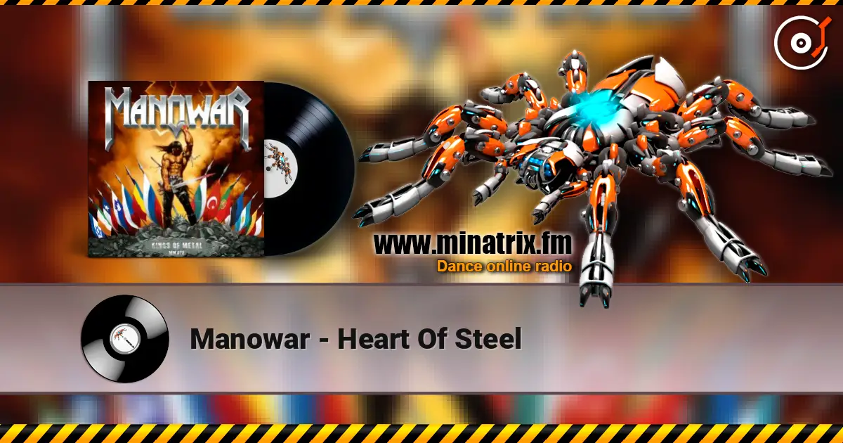 Manowar - Heart Of Steel 高品质在线收听 | Minatrix.FM