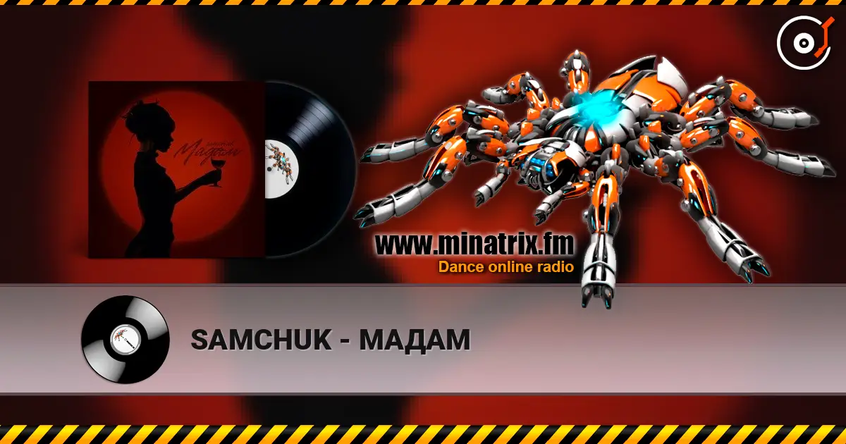 SAMCHUK - МАДАМ 高品质在线收听 | Minatrix.FM