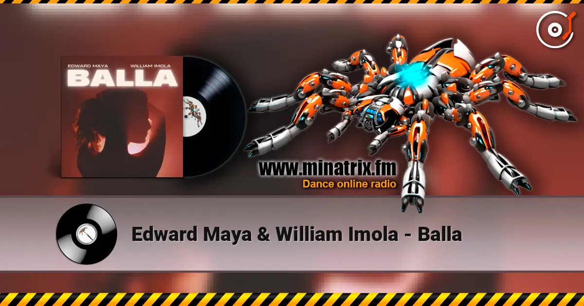 Edward Maya & William Imola - Balla 高品质在线收听 | Minatrix.FM