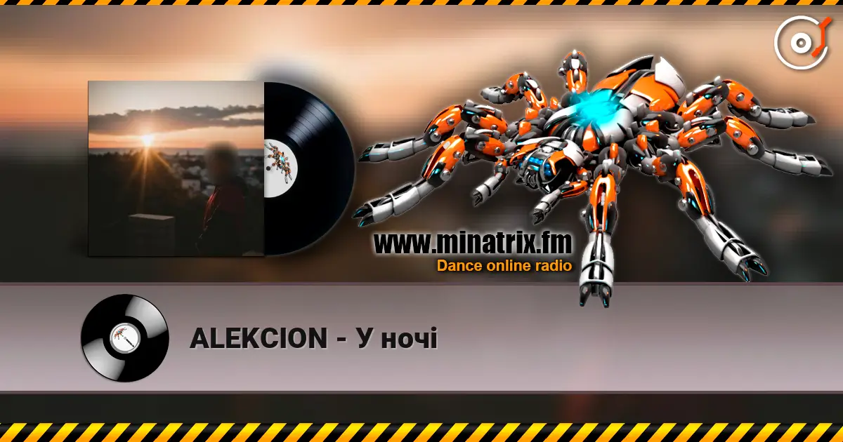 ALEKCION - У ночі слухати онлайн у високій якості | Minatrix.FM
