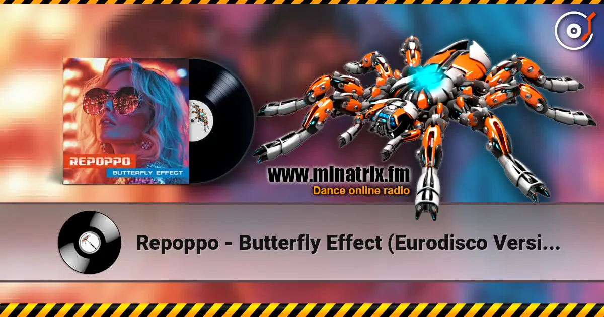 Repoppo - Butterfly Effect (Eurodisco Version) 高品质在线收听 | Minatrix.FM