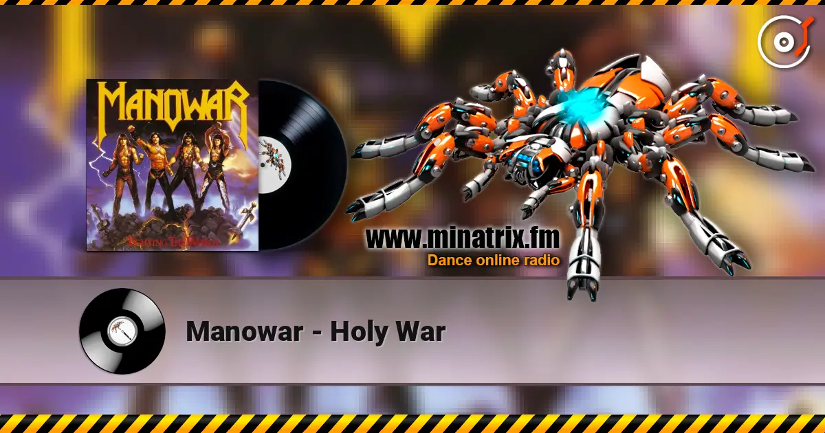 Manowar - Holy War 高品质在线收听 | Minatrix.FM