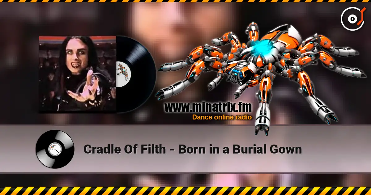 Cradle Of Filth - Born in a Burial Gown 高品质在线收听 | Minatrix.FM