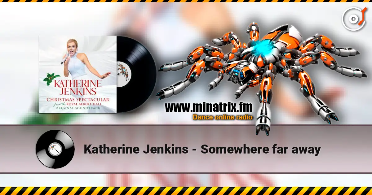 Katherine Jenkins - Somewhere far away 高品质在线收听 | Minatrix.FM