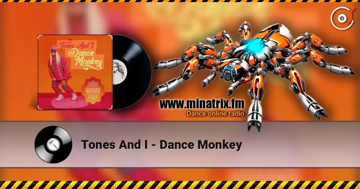 Tones And I - Dance Monkey 高品质在线收听 | Minatrix.FM