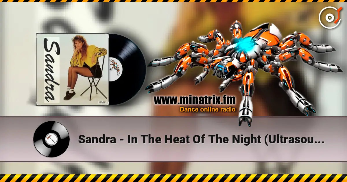 Sandra - In The Heat Of The Night (Ultrasound Mix) 高品质在线收听 | Minatrix.FM