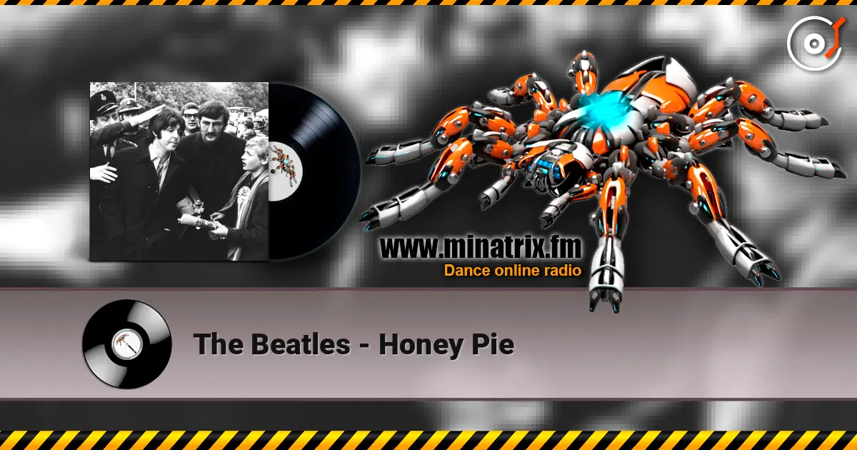 The Beatles - Honey Pie 高品质在线收听 | Minatrix.FM