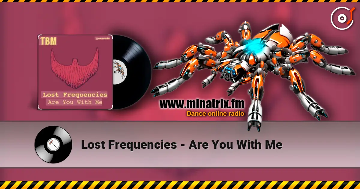 Lost Frequencies - Are You With Me 高品质在线收听 | Minatrix.FM