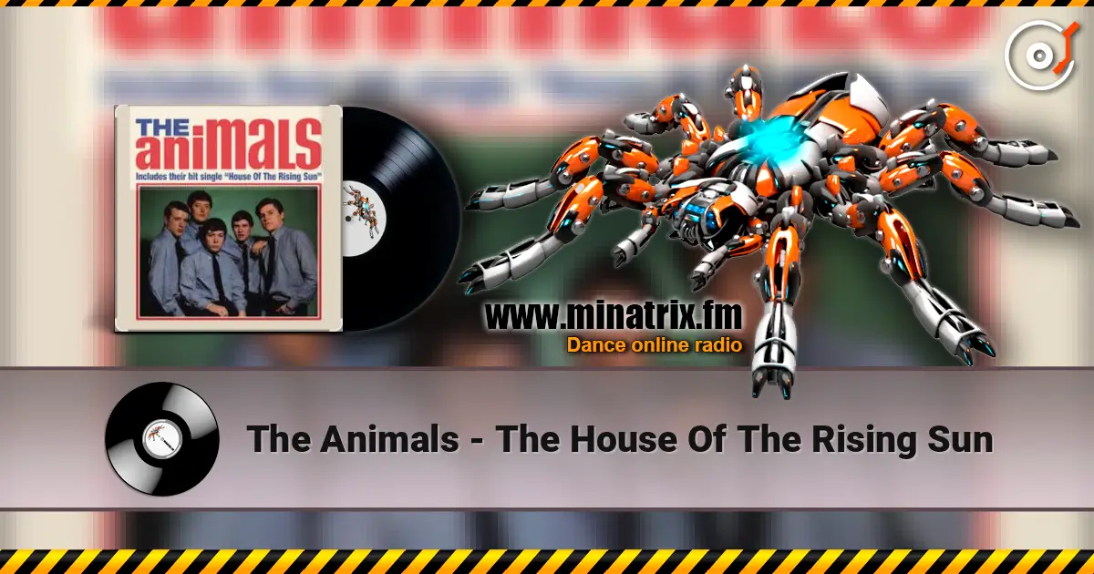 The Animals - The House Of The Rising Sun 高品质在线收听 | Minatrix.FM