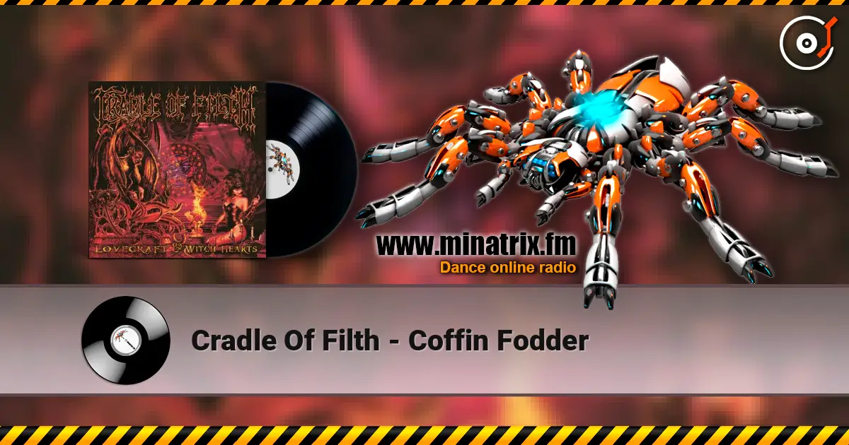 Cradle Of Filth - Coffin Fodder 高品质在线收听 | Minatrix.FM