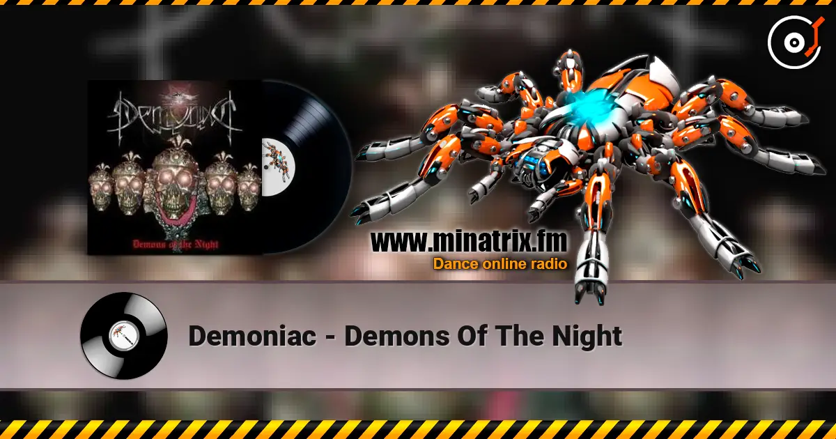 Demoniac - Demons Of The Night 高品质在线收听 | Minatrix.FM