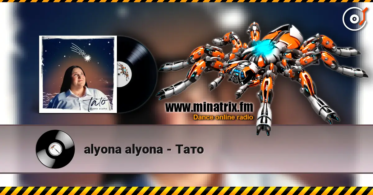 alyona alyona - Тато 高品质在线收听 | Minatrix.FM