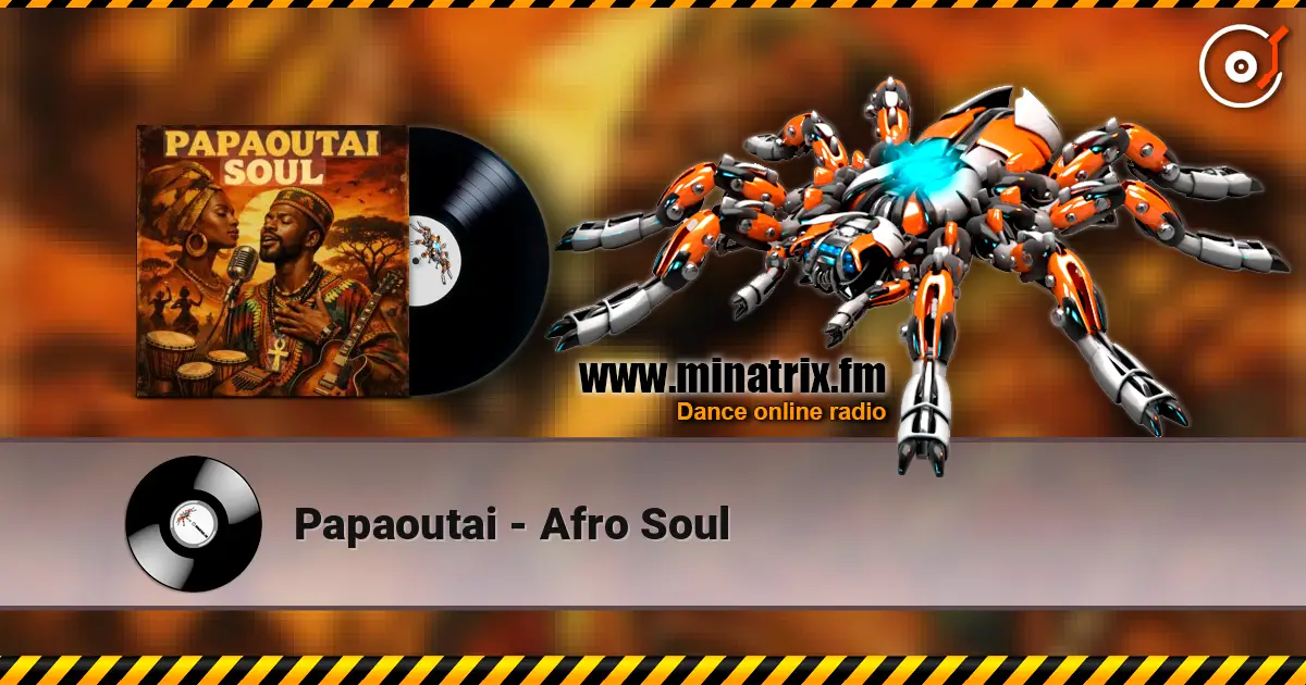 Papaoutai - Afro Soul 高品质在线收听 | Minatrix.FM