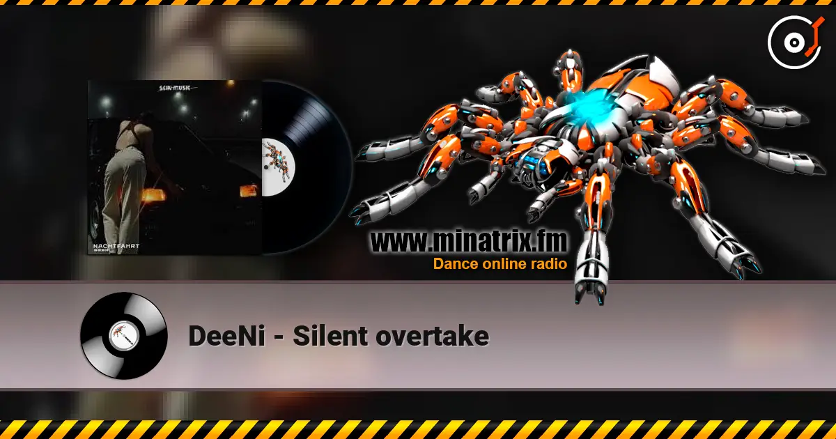DeeNi - Silent overtake 高品质在线收听 | Minatrix.FM