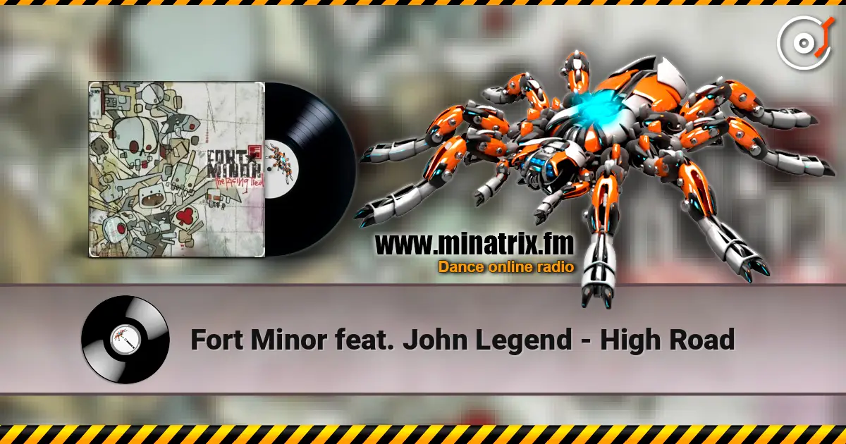 Fort Minor feat. John Legend - High Road 高品质在线收听 | Minatrix.FM