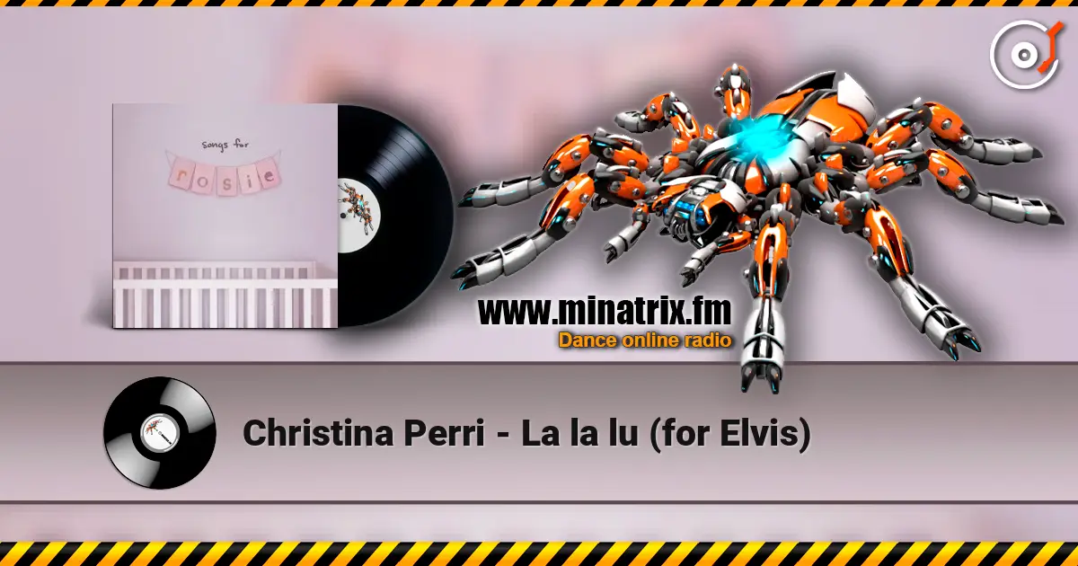 Christina Perri - La la lu (for Elvis) 高品质在线收听 | Minatrix.FM