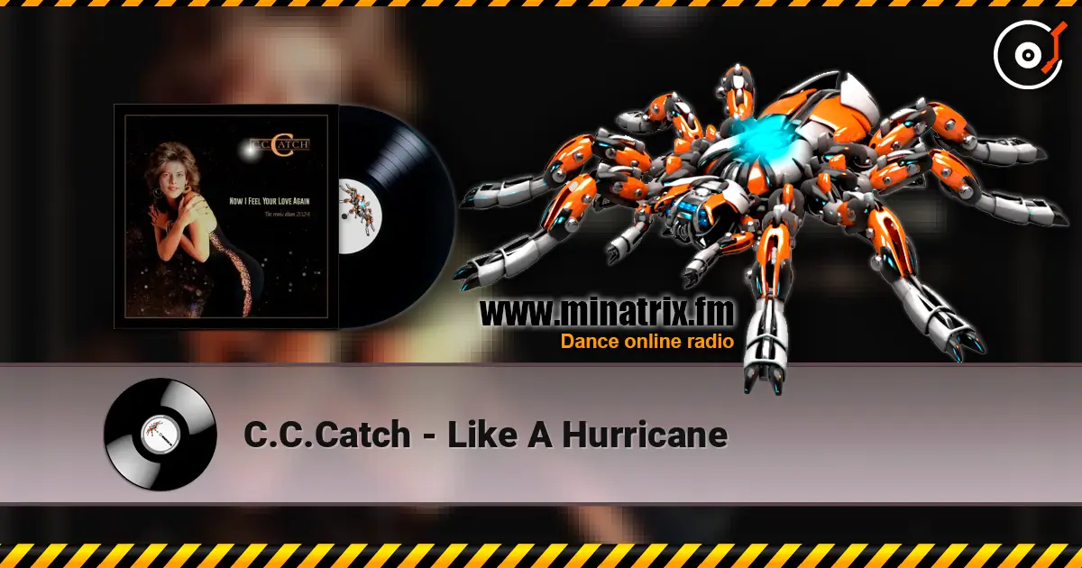 C.C.Catch - Like A Hurricane 高品质在线收听 | Minatrix.FM