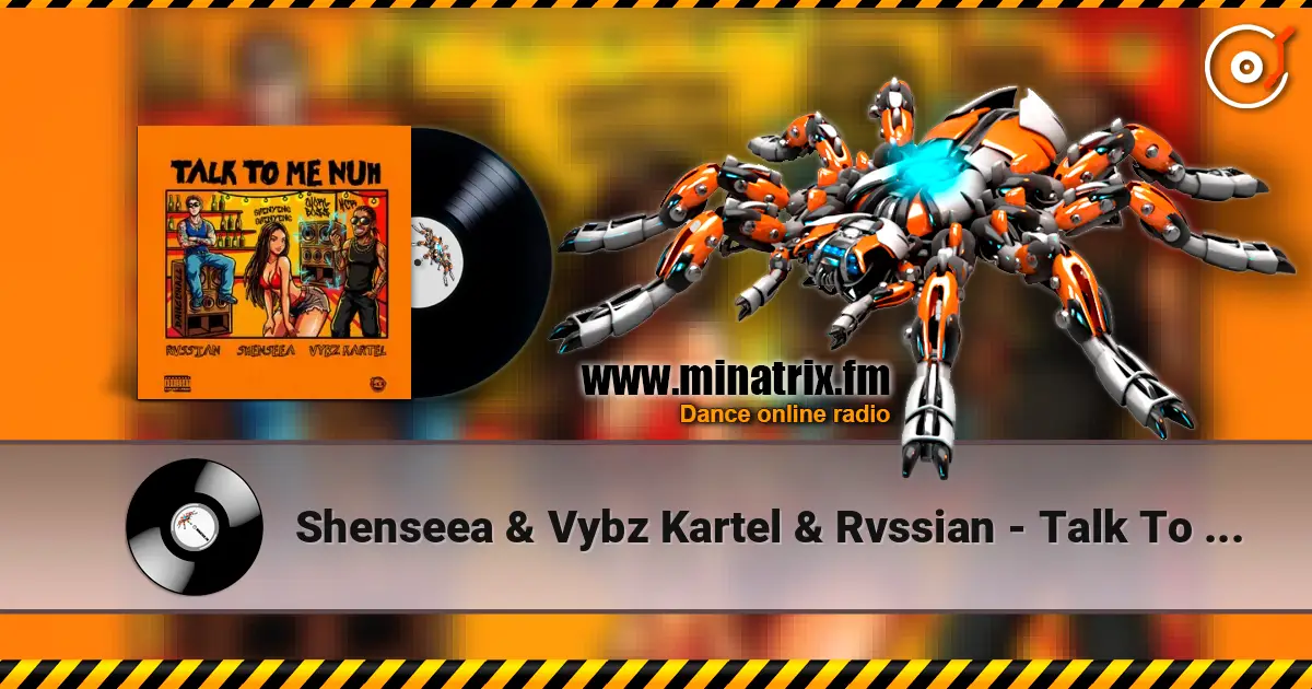 Shenseea & Vybz Kartel & Rvssian - Talk To Me Nuh слухати онлайн у високій якості | Minatrix.FM