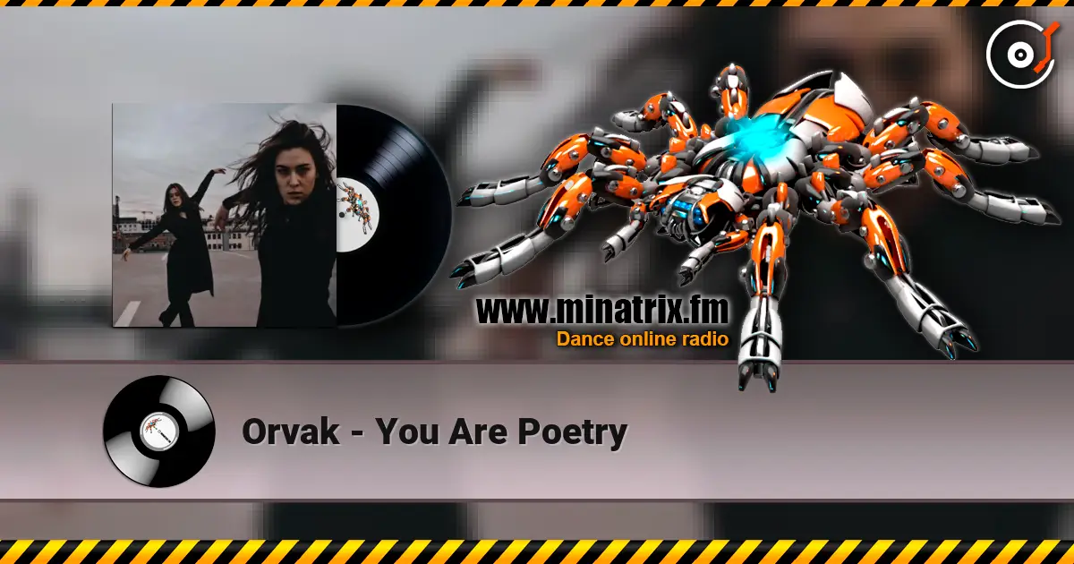 Orvak - You Are Poetry слухати онлайн у високій якості | Minatrix.FM