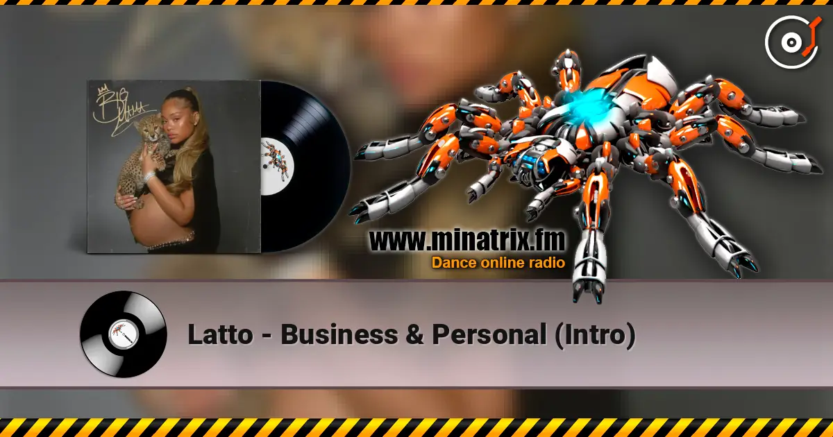 Latto - Business & Personal (Intro) слухати онлайн у високій якості | Minatrix.FM