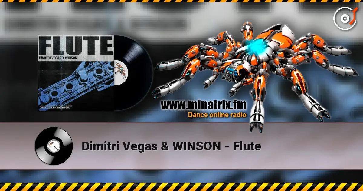 Dimitri Vegas & WINSON - Flute 高品质在线收听 | Minatrix.FM