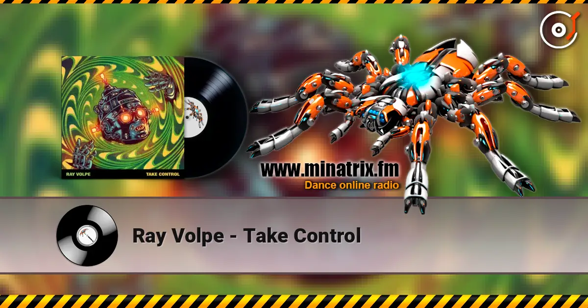 Ray Volpe - Take Control 高品质在线收听 | Minatrix.FM