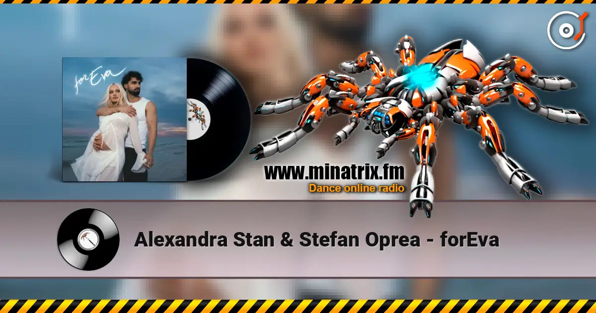 Alexandra Stan & Stefan Oprea - forEva 高品质在线收听 | Minatrix.FM