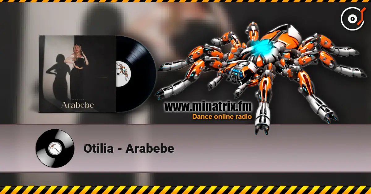 Otilia - Arabebe слухати онлайн у високій якості | Minatrix.FM