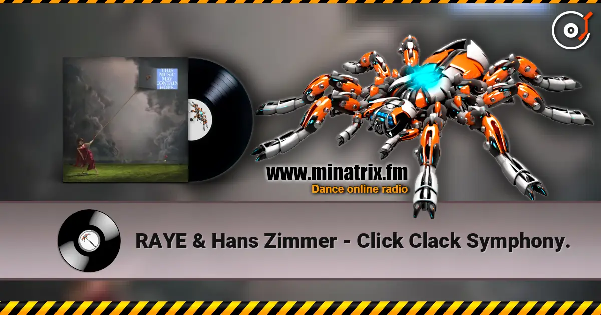 RAYE & Hans Zimmer - Click Clack Symphony. 高品质在线收听 | Minatrix.FM