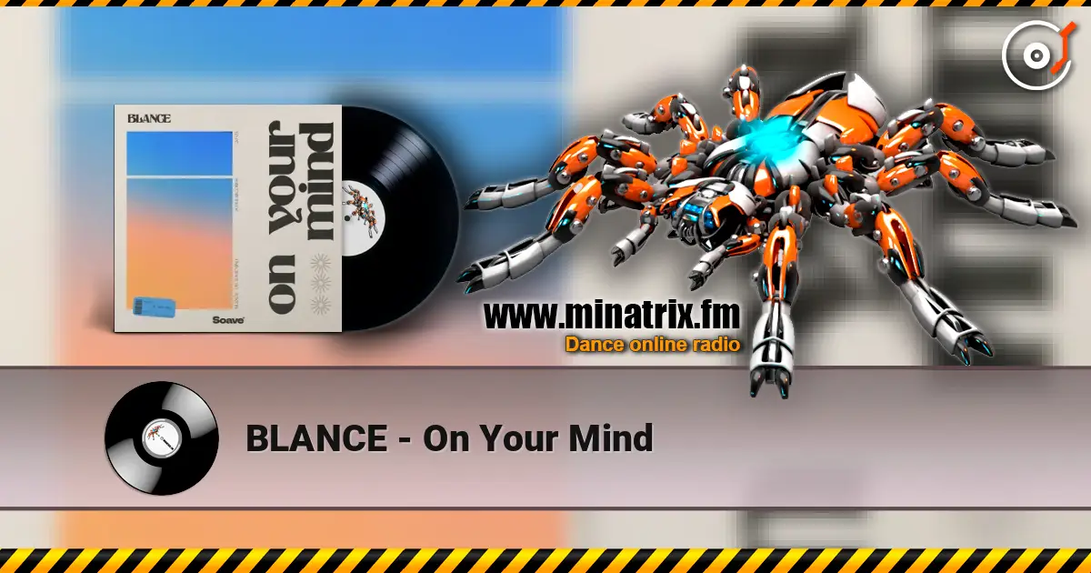 BLANCE - On Your Mind 高品质在线收听 | Minatrix.FM