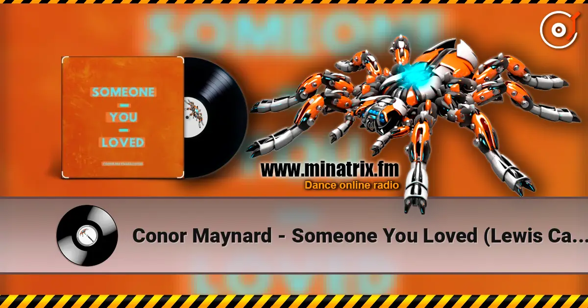 Conor Maynard - Someone You Loved (Lewis Capaldi cover) DJ Tronky Bachata Version 高品质在线收听 | Minatrix.FM