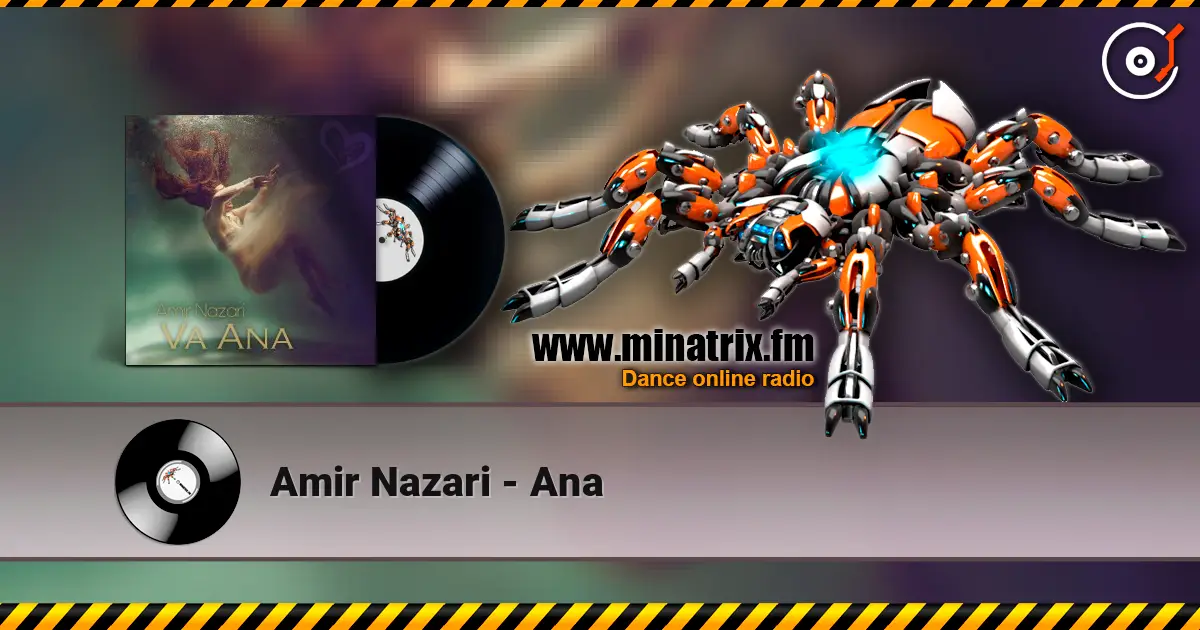 Amir Nazari - Ana 高品质在线收听 | Minatrix.FM