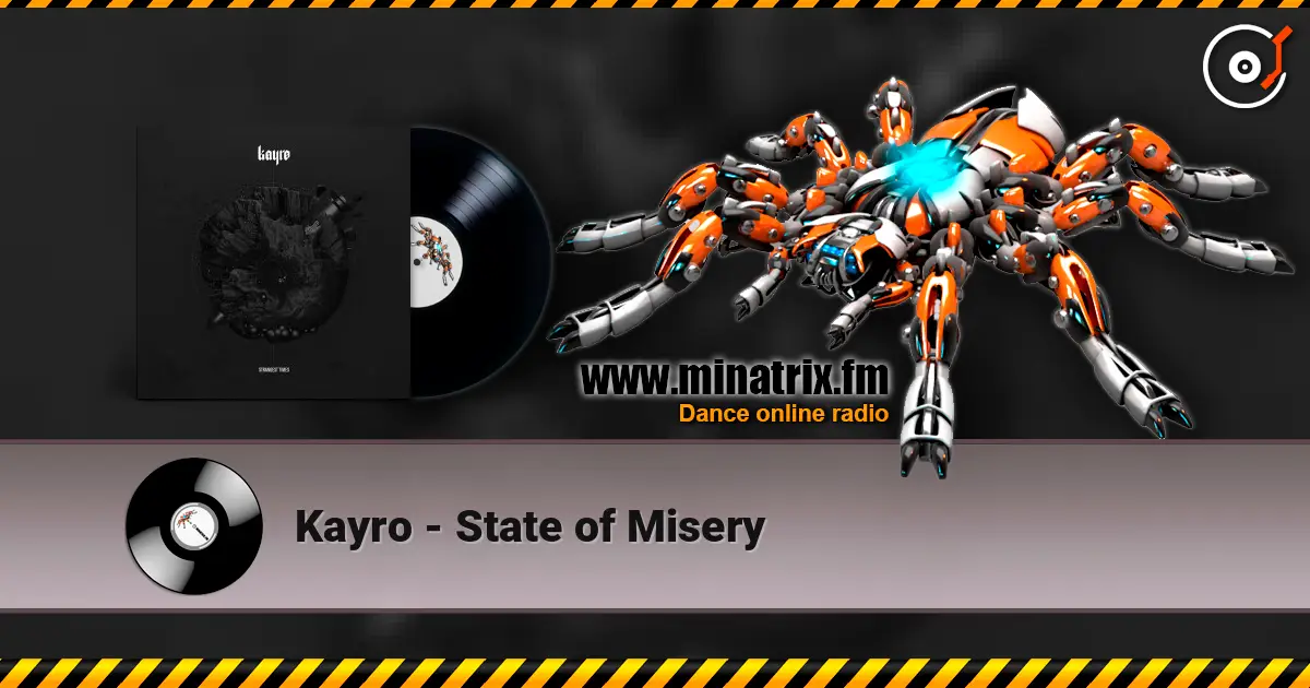 Kayro - State of Misery 高品质在线收听 | Minatrix.FM