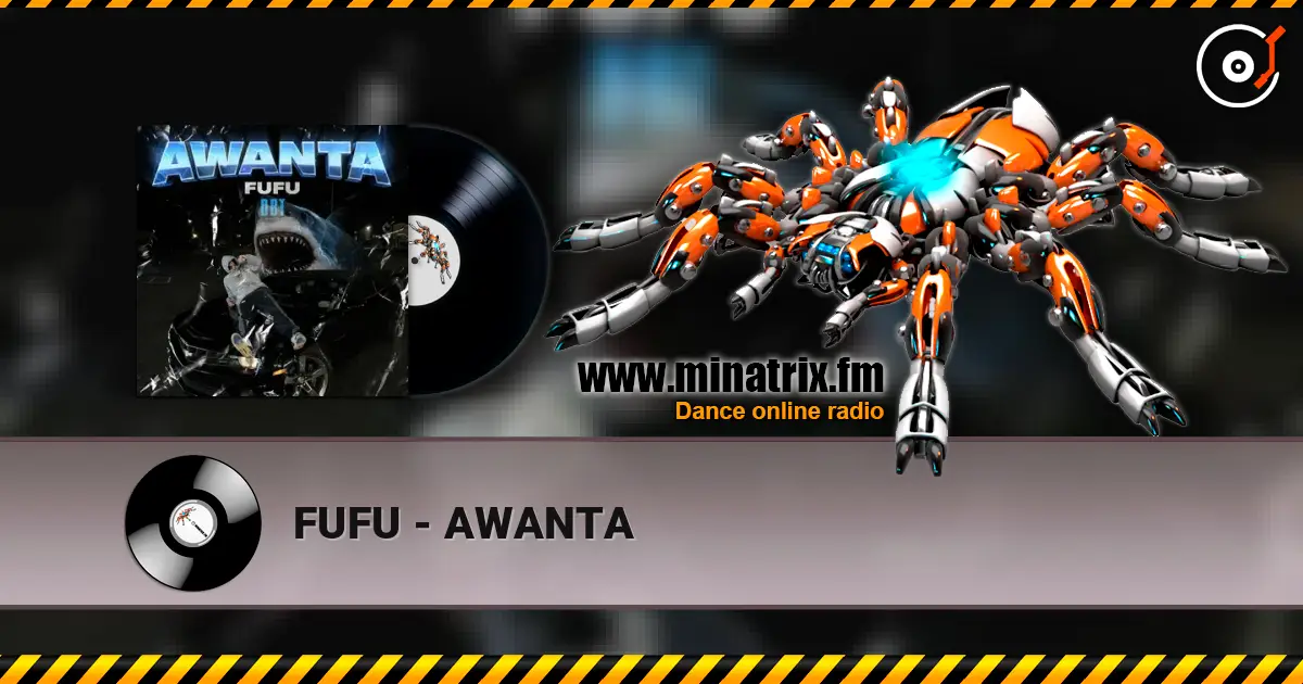 FUFU - AWANTA слухати онлайн у високій якості | Minatrix.FM