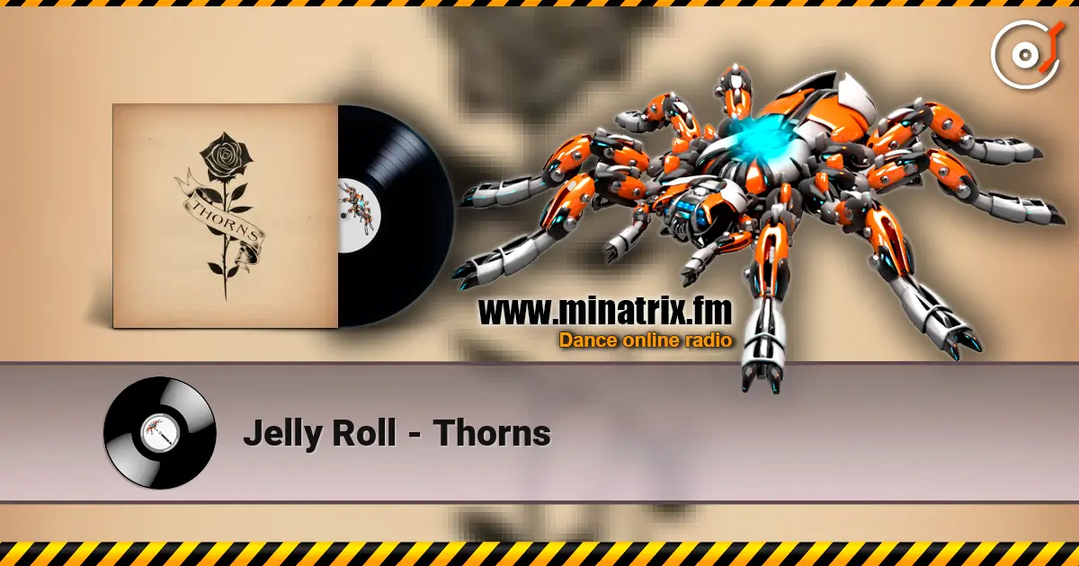 Jelly Roll - Thorns слухати онлайн у високій якості | Minatrix.FM