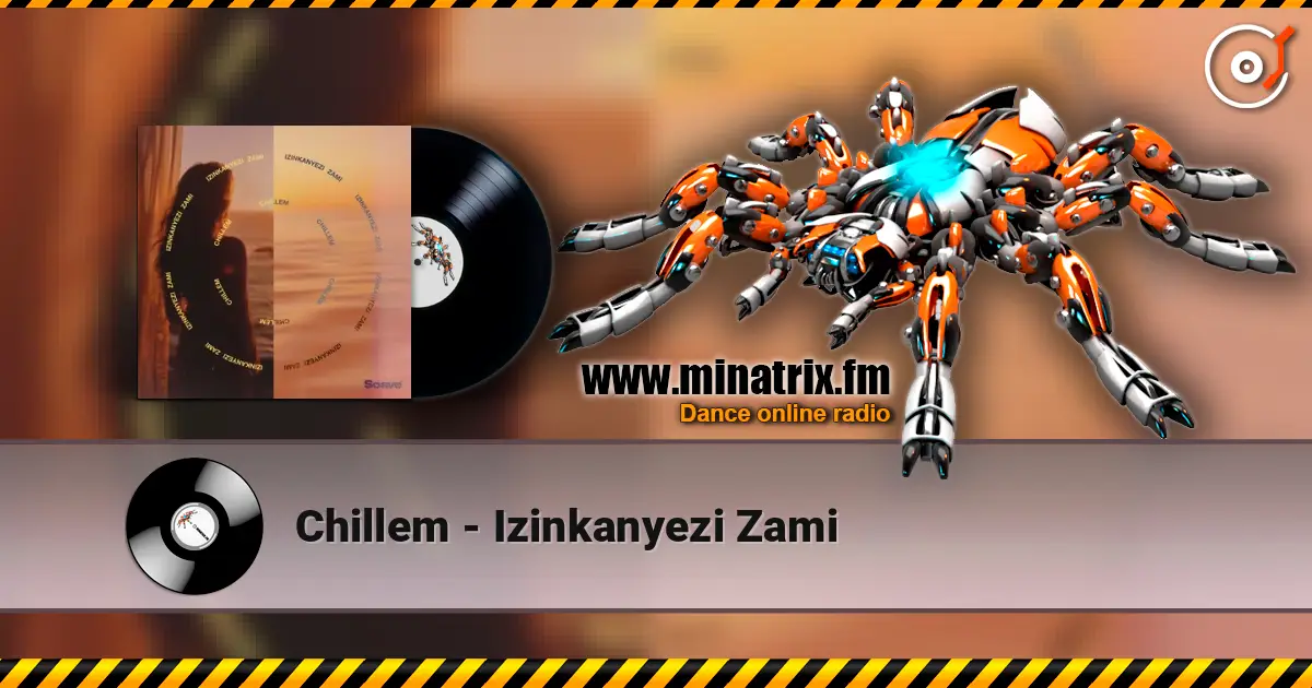 Chillem - Izinkanyezi Zami 高品质在线收听 | Minatrix.FM