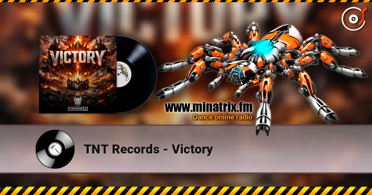 TNT Records - Victory listen online in high quality | Minatrix.FM