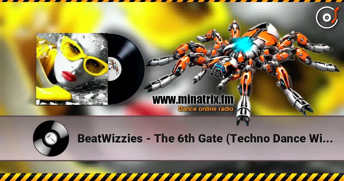 BeatWizzies - The 6th Gate (Techno Dance With The Devil) 高品质在线收听 | Minatrix.FM