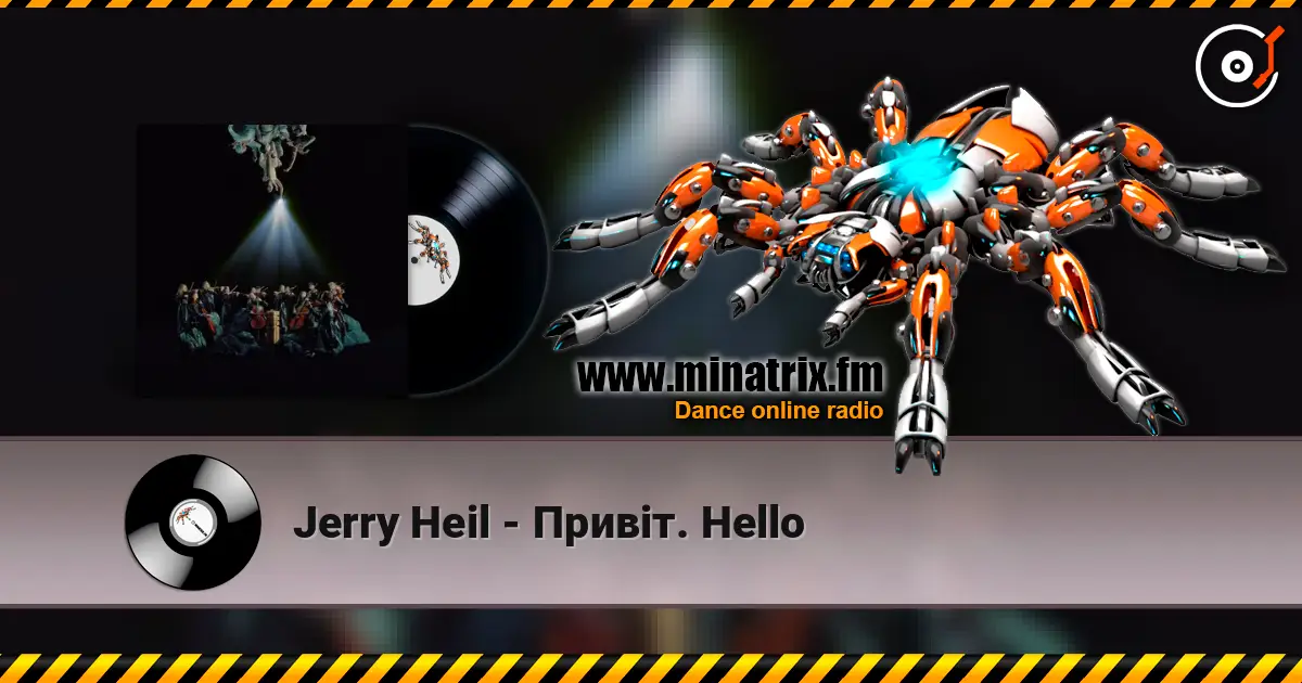 Jerry Heil - Привіт. Hello 高品质在线收听 | Minatrix.FM