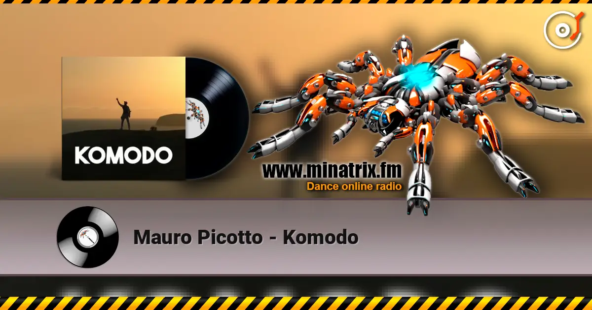 Mauro Picotto - Komodo 高品质在线收听 | Minatrix.FM