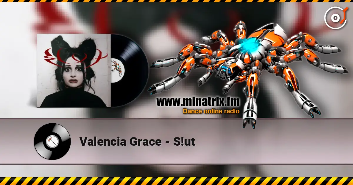 Valencia Grace - S!ut 高品质在线收听 | Minatrix.FM