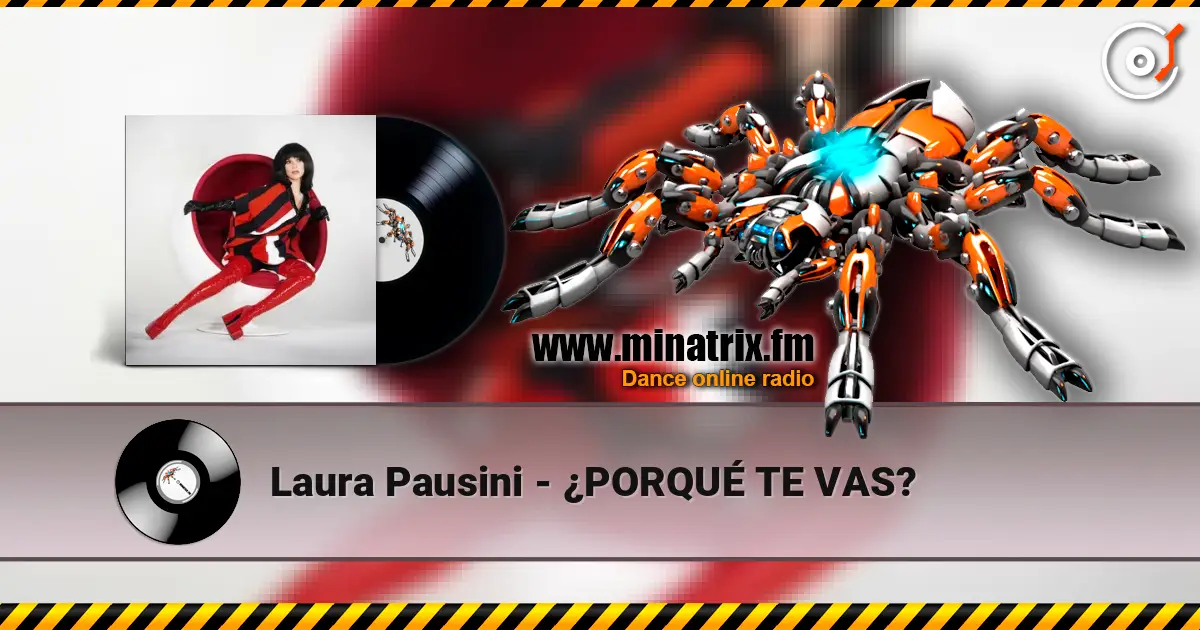 Laura Pausini - ¿PORQUÉ TE VAS? слухати онлайн у високій якості | Minatrix.FM