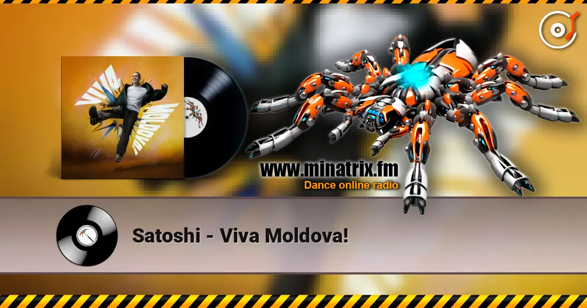 Satoshi - Viva Moldova! слухати онлайн у високій якості | Minatrix.FM