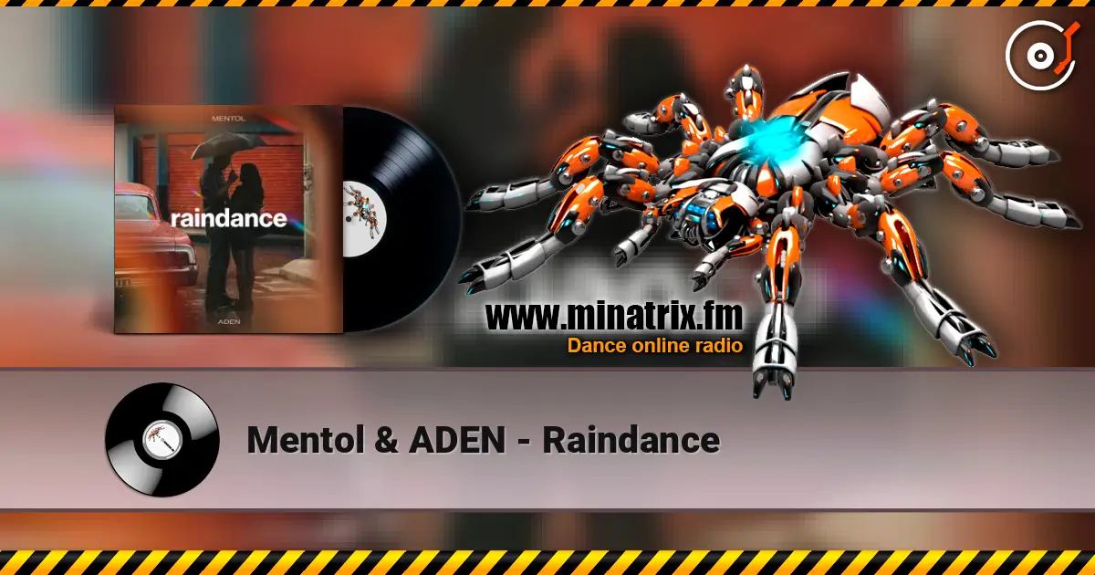 Mentol & ADEN - Raindance 高品质在线收听 | Minatrix.FM