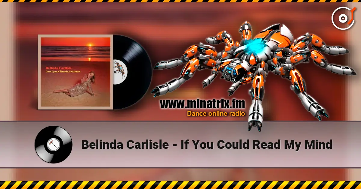 Belinda Carlisle - If You Could Read My Mind 高品质在线收听 | Minatrix.FM