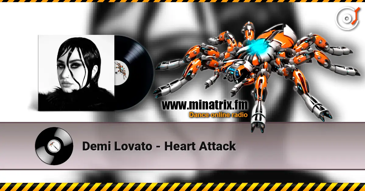 Demi Lovato - Heart Attack 高品质在线收听 | Minatrix.FM